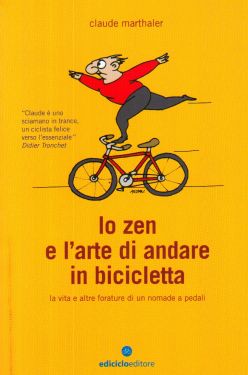 Lo zen e l'arte di andare in bicicletta