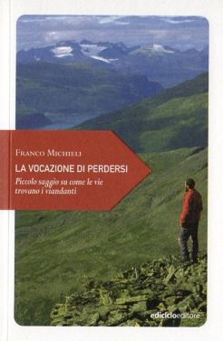 La vocazione di perdersi