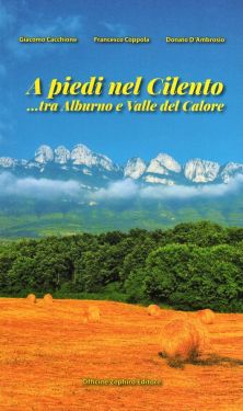 A piedi nel Cilento... tra Alburno e Valli del Calore