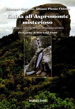 Guida all'Aspromonte misterioso