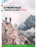 Alpinismo facile in Trentino - Alto Adige vol.1 - Valli Occidentali