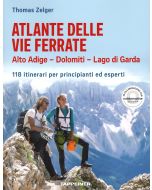 Atlante delle vie ferrate Alto Adige - Dolomiti - Lago di Garda