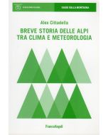 Breve storia delle Alpi tra clima e meteorologia