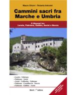 Cammini sacri fra Marche e Umbria