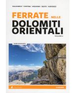 Ferrate sulle Dolomiti orientali. Vol. 2: Falzarego, Cortina, Misurina, Sesto, Auronzo