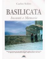 Basilicata, incanti e memorie