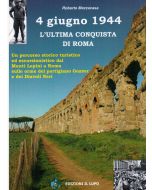 4 giugno 1944 - L’ultima conquista di Roma