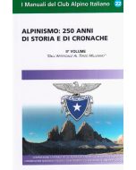 Alpinismo: 250 anni di storia e di cronache - 2° vol.