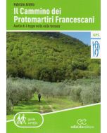 Il Cammino dei Protomartiri Francescani