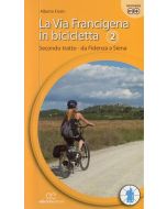 La Via Francigena in bicicletta - Tratto 2 da Fidenza a Siena