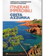 Itinerari imperdibili Costa Azzurra