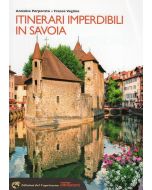 Itinerari imperdibili in Savoia