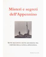 Misteri e segreti dell'Appennino