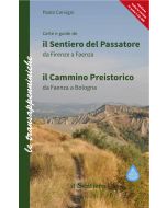 Il Sentiero del Passatore / Il Cammino Preistorico