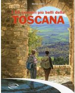 I 50 sentieri più belli della Toscana