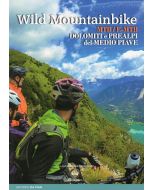 Wild Mountainbike - Dolomiti e Prealpi del Medio Piave