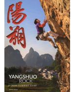 Yangshuo Rock - a China climbing guide