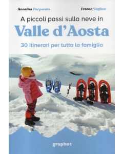 A piccoli passi sulla neve in Valle d'Aosta