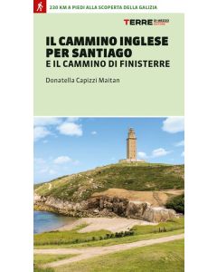 Il Cammino Inglese per Santiago e il Cammino di Finisterre