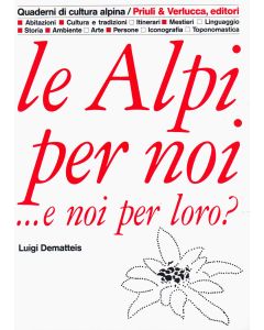 Le Alpi per noi … e noi per loro?