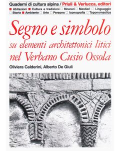 Segno e simbolo su elementi architettonici litici nel Verbano Cusio Ossola