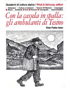 Con la cassela in spalla: gli ambulanti di Tesino.