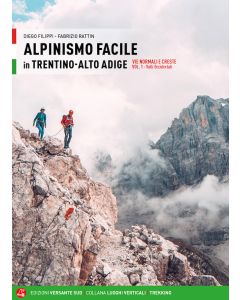 Alpinismo facile in Trentino - Alto Adige vol.1 - Valli Occidentali