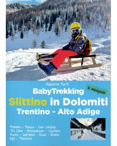 Babytrekking Slittino in Dolomiti, Trentino Alto Adige