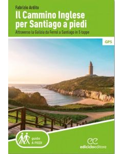 Il Cammino Inglese per Santiago a piedi