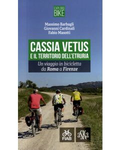 Cassia Vetus e il territorio dell'Etruria