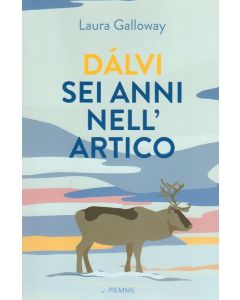 Dàlvi - Sei anni nell'Artico