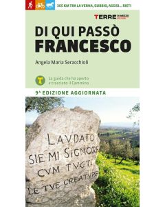 Di qui passò Francesco  