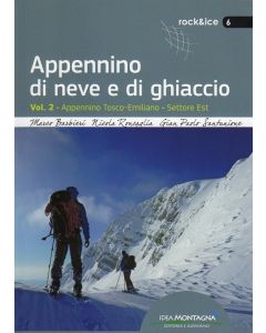 Appennino di neve e di ghiaccio - Vol. 2 - Appennino Tosco-Emiliano - Settore Est