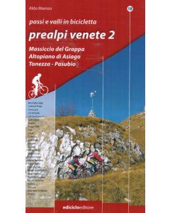 Passi e valli in bicicletta - Prealpi Venete vol.2