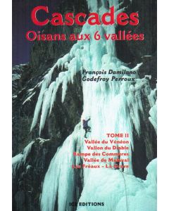 Cascades, Oisans aux 6 vallées tome 2