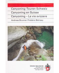 Canyoning le vie Svizzere