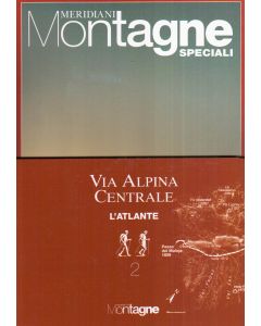 Meridiani Le Grandi Vie n° 4 - Via Alpina Centrale 2