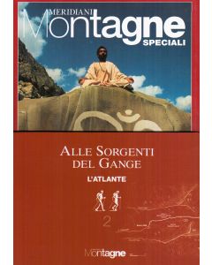 Meridiani Le Grandi Vie n° 7 - Himalaya Indiano vol.2 -  Alle sorgenti del Gange