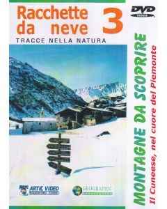 Racchette da neve 3. Il Cuneese nel cuore del Piemonte