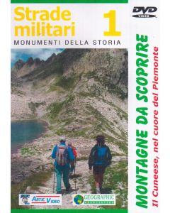 Strade militari 1. Il Cuneese, nel cuore del Piemonte