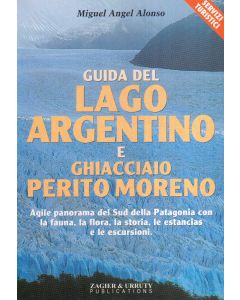 Guida del Lago Argentino e Ghiacciaio Perito Moreno