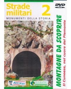 Strade militari 2. Il Cuneese nel cuore del Piemonte