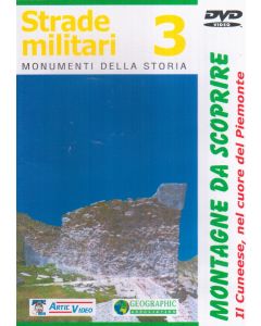 Strade militari 3. Il Cuneese nel cuore del Piemonte