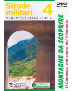 Strade militari 4. Il Cuneese nel cuore del Piemonte