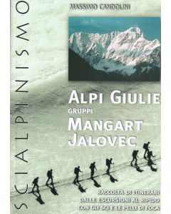 Alpi Giulie gruppi Mangart Jalovec