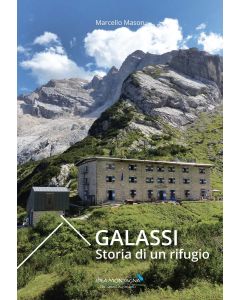 Galassi – Storia di un rifugio