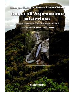 Guida all'Aspromonte misterioso