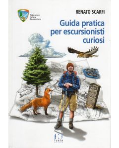 Guida pratica per escursionisti curiosi