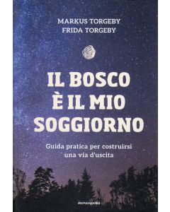 Il bosco è il mio soggiorno