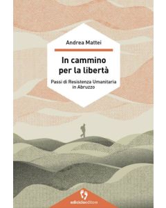 In cammino per la libertà